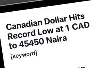 Canadian Dollar Hits Record Low at 1 CAD to 450 Naira