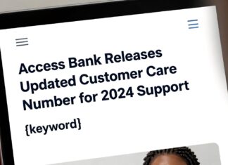 Access Bank Releases Updated Customer Care Number for 2024 Support