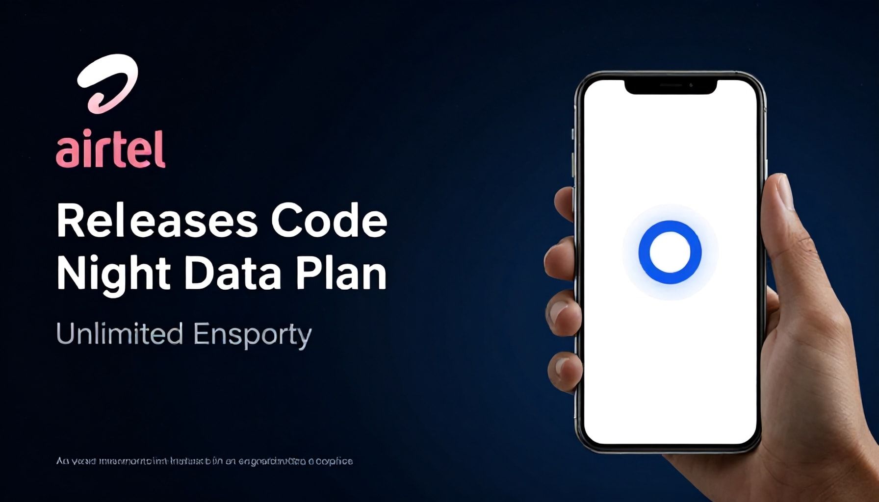 Airtel Reveals New Night Plan Code for Unlimited Data 2 Airtel Releases Code for Latest Unlimited Night Data Plan