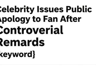 Celebrity Issues Public Apology to Fan After Controversial Remarks