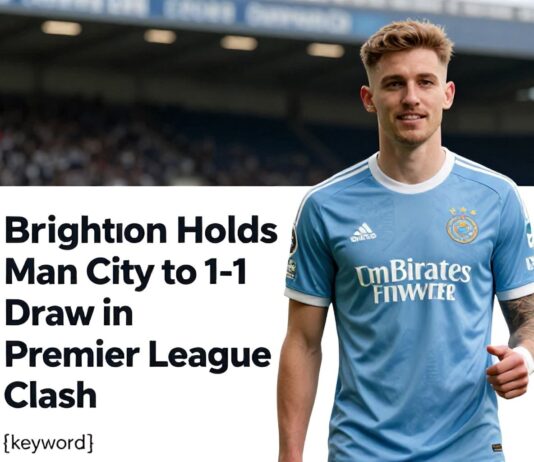 Brighton Holds Man City to 1-1 Draw in Premier League Clash Lagos News