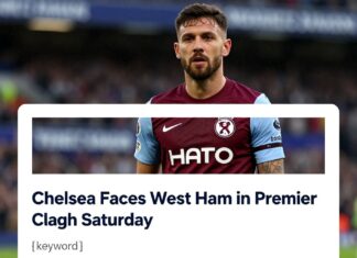 Chelsea Faces West Ham in Premier League Clash Saturday