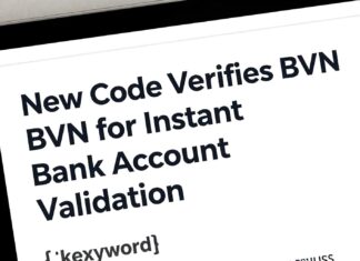 New Code Verifies BVN for Instant Bank Account Validation