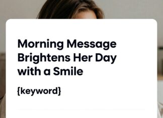 Morning Message Brightens Her Day with a Smile
