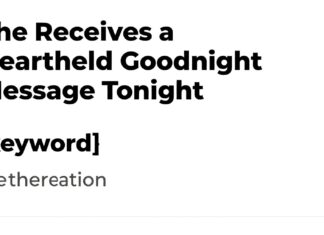 She Receives a Heartfelt Goodnight Message Tonight