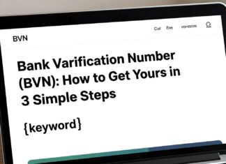 Bank Verification Number (BVN): How to Get Yours in 3 Simple Steps