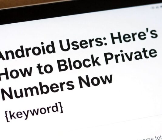 Android Users: Here’s How to Block Private Numbers Now Lagos News