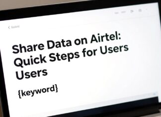 Share Data on Airtel: Quick Steps for Users