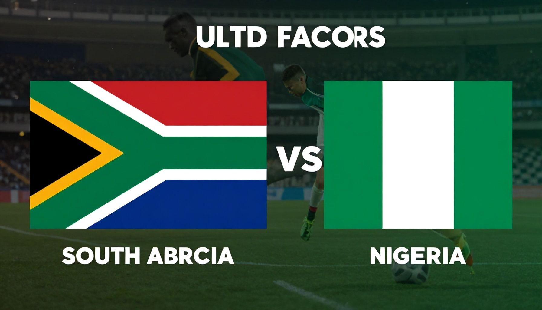 Key Factors That Could Decide the South Africa vs. Nigeria AFCON Clash