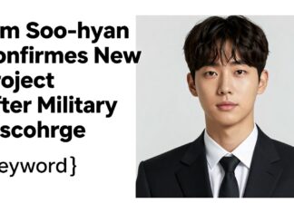 Kim Soo-hyun Confirms New Project After Military Discharge