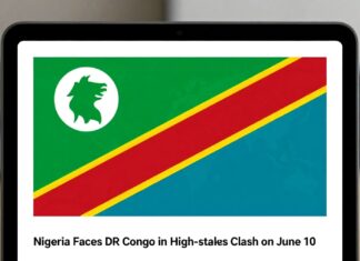 Nigeria Faces DR Congo in High-Stakes Clash on June 10