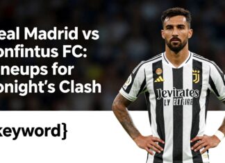 Real Madrid vs Juventus FC: Confirmed Lineups for Tonight’s Clash