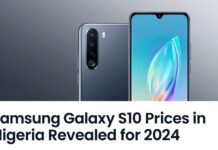 Samsung Galaxy S10 Prices in Nigeria Revealed for 2024