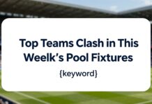 Top Teams Clash in This Week’s Pool Fixtures Lagos News