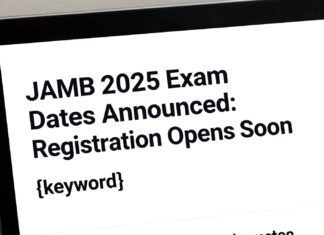 JAMB 2025 Exam Dates Announced: Registration Opens Soon