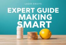 Lagos Daily’s Expert Guide to Smart Product Choices Lagos Daily's Expert Guide to Making Smart Product Choices